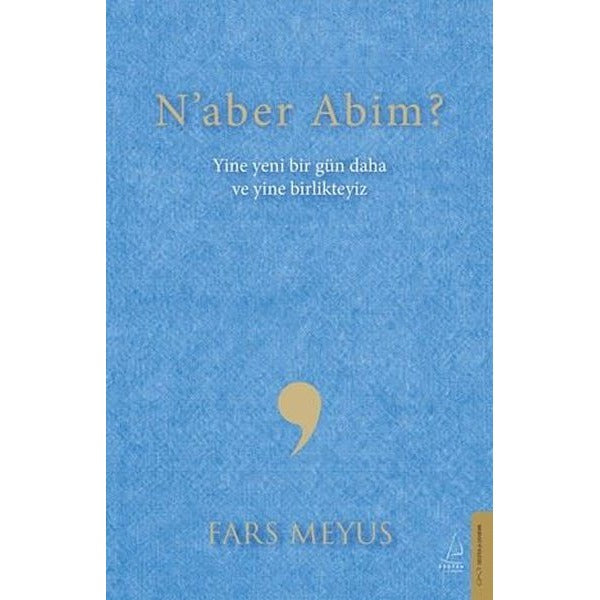Naber Abim? | Destek Yayınları (İnce Kapak)