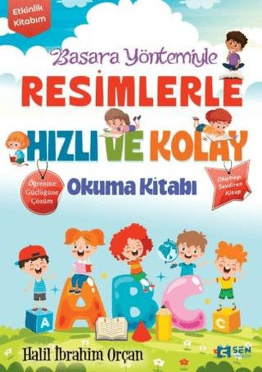 Basara Yöntemiyle Resimlerle Hızlı ve Kolay Okuma Etkinlik Kitabı | Sen Yayınları (Ciltsiz)