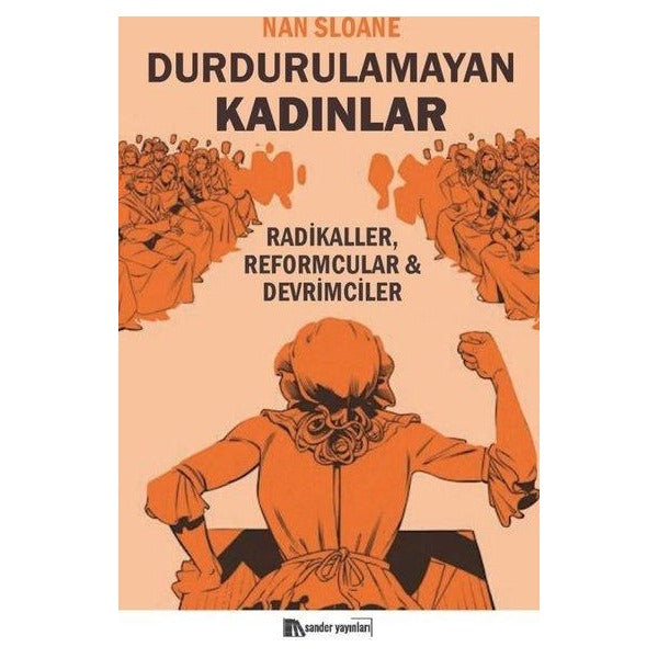 Durdurulamayan Kadınlar | Sander Yayınları (Ciltsiz)