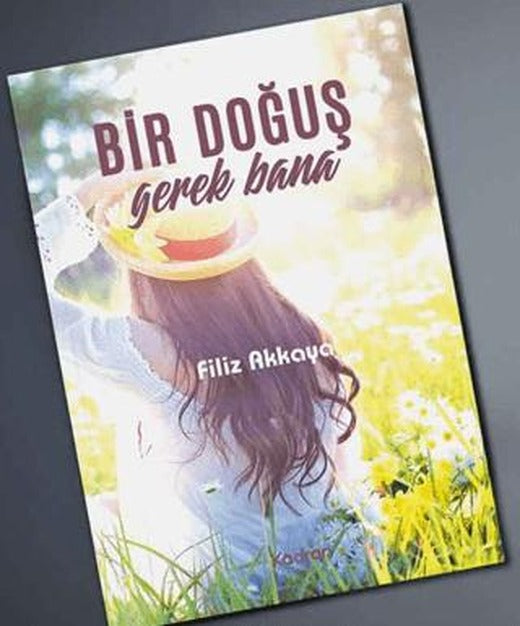 Bir Doğuş Gerek Bana