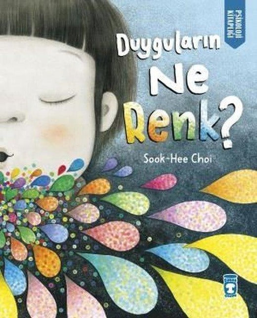 Duyguların Ne Renk? Psikoloji Kitaplığı | Timaş Çocuk (Ciltli)