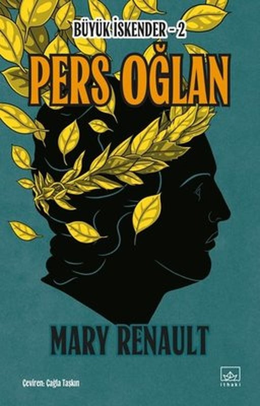 Pers Oğlan - Büyük İskender 2. Kitap | İthaki Yayınları (İnce Kapak)