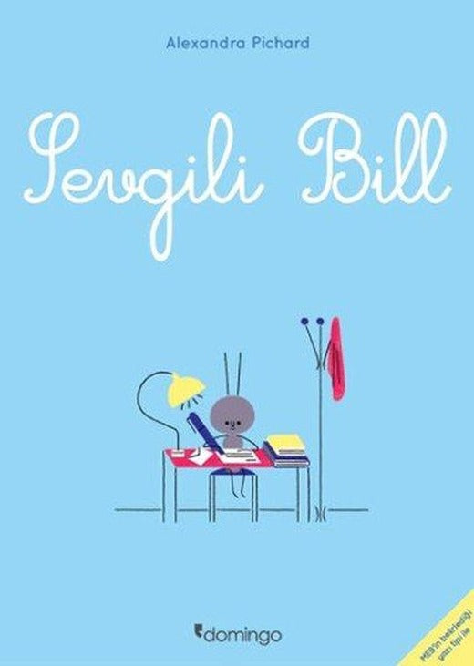 Sevgili Bill | Domingo Yayınevi (İnce Kapak)