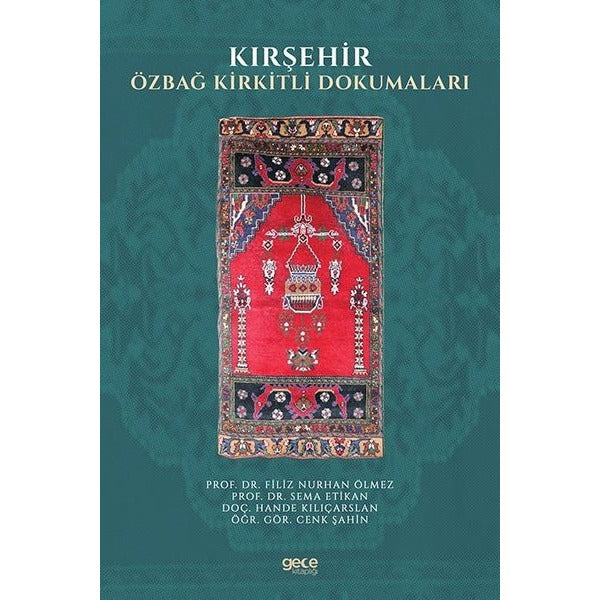 Kırşehir Özbağ Kirkitli Dokumaları