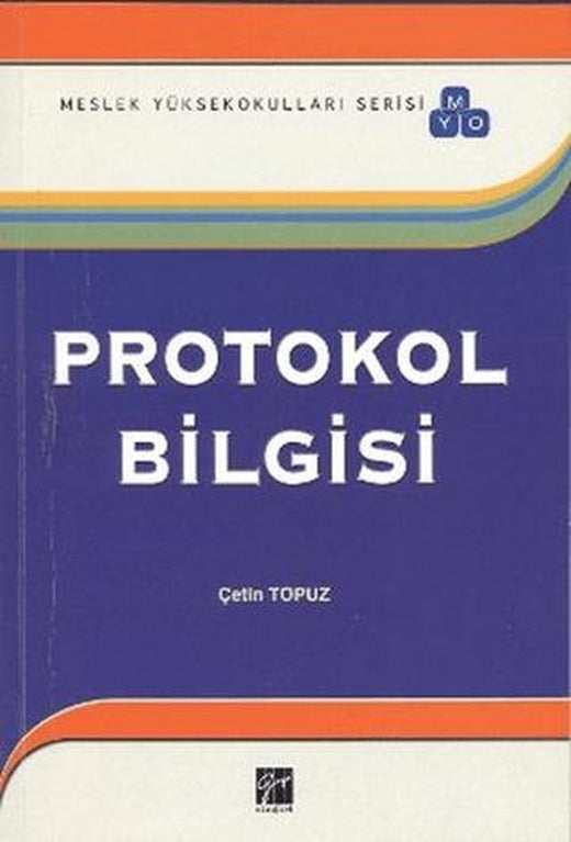 Protokol Bilgisi (MYO) | Gazi Kitabevi (Ciltsiz)