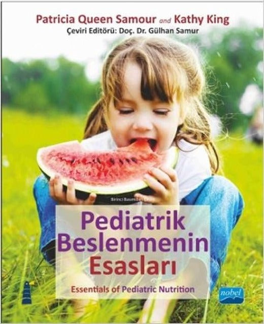 Pediatrik Beslenmenin Esasları | Nobel Akademik Yayıncılık (İnce Kapak)