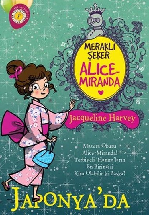 Meraklı Şeker Alice Miranda-Japonyada | Artemis Çocuk (İnce Kapak)