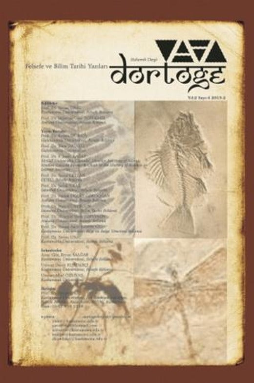 Dörtöğe Felsefe ve Bilim Tarihi Yazıları Hakemli Dergisi Yıl: 2 Sayı: 4 | Dörtöğe Dergisi (Ciltsiz)