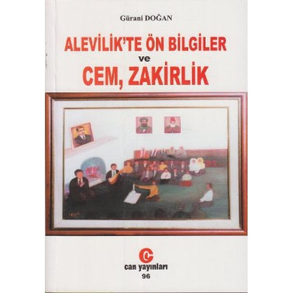 Alevilik'te Ön Bilgiler ve Cem Zakirlik | Can Yayınları (Ali Adil Atalay) (İnce Kapak)