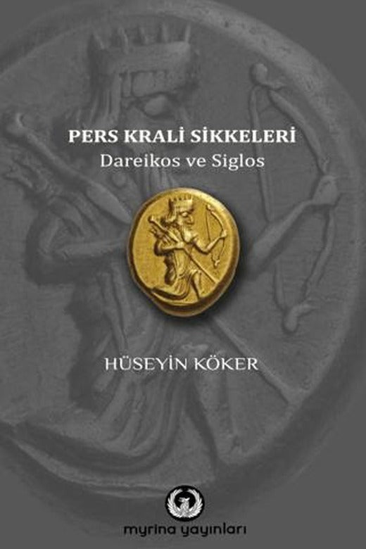 Pers Krali Sikkeleri | Myrina Yayınları (Ciltsiz)