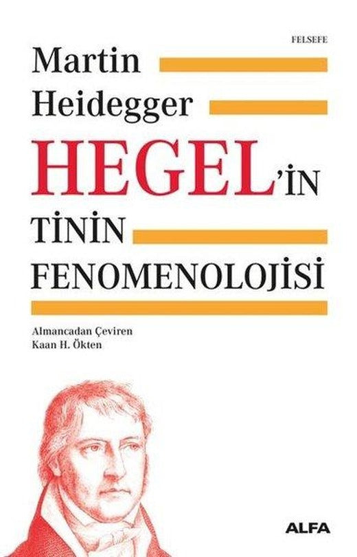 Hegel'in Tinin Fenomenolojisi | Alfa Yayıncılık (Ciltli)