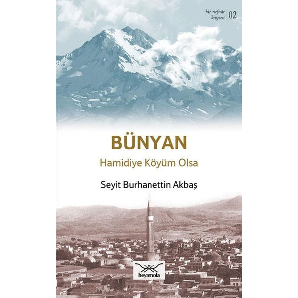 Bünyan Hamidiye Köyüm Olsa