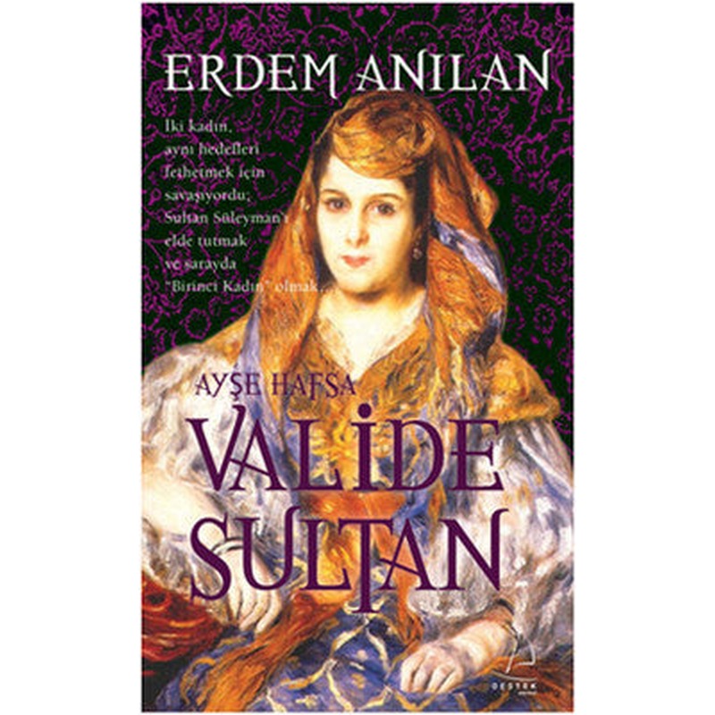 Valide Sultan | Destek Yayınları