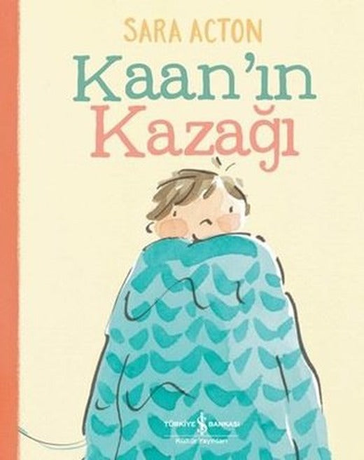 Kaan'ın Kazağı | İş Bankası Kültür Yayınları (İnce Kapak)