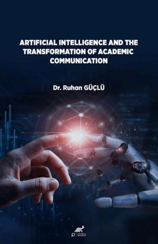 Artificial lntelligence And The Transformation Of Academic Communication