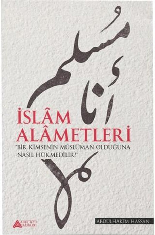 İslam Alametleri | Anlatı Yayınları (Ciltsiz)