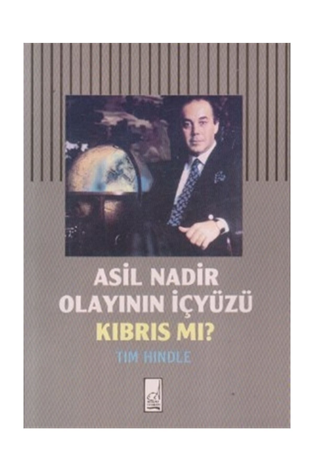 Asil Nadir Olayının İçyüzü Kıbrıs mı? | Boğaziçi Yayınları (Ciltsiz)
