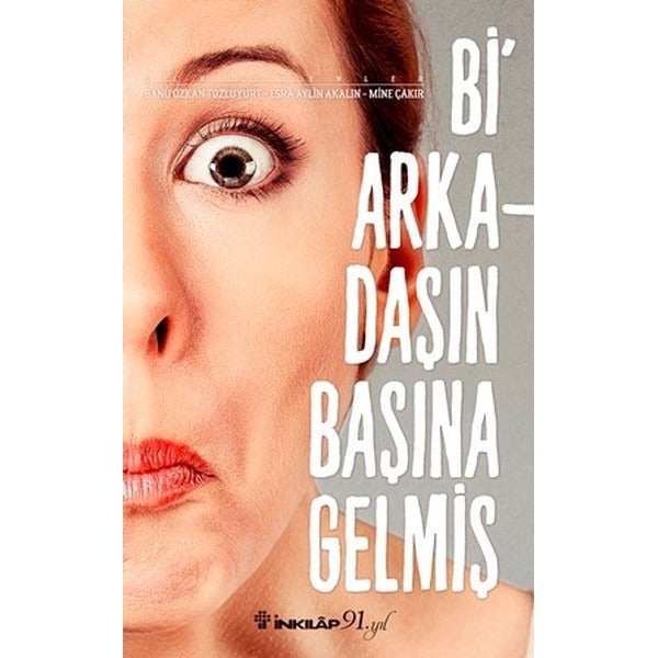 Bi Arkadaşın Başına Gelmiş | İnkılap Yayınları