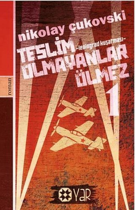 Teslim Olmayanlar Ölmez - 1 | Yar Yayınları (Ciltsiz)