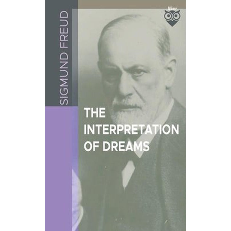 The Interpretation Of Dreams | Liber Publishing