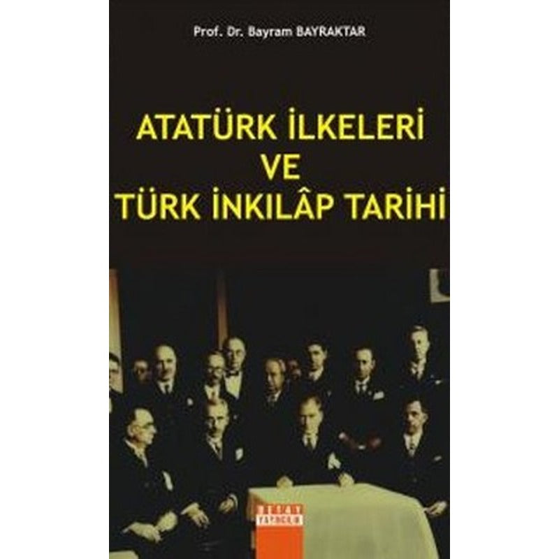 Atatürk İlkeleri ve Türk İnkılap Tarihi | Detay Yayıncılık