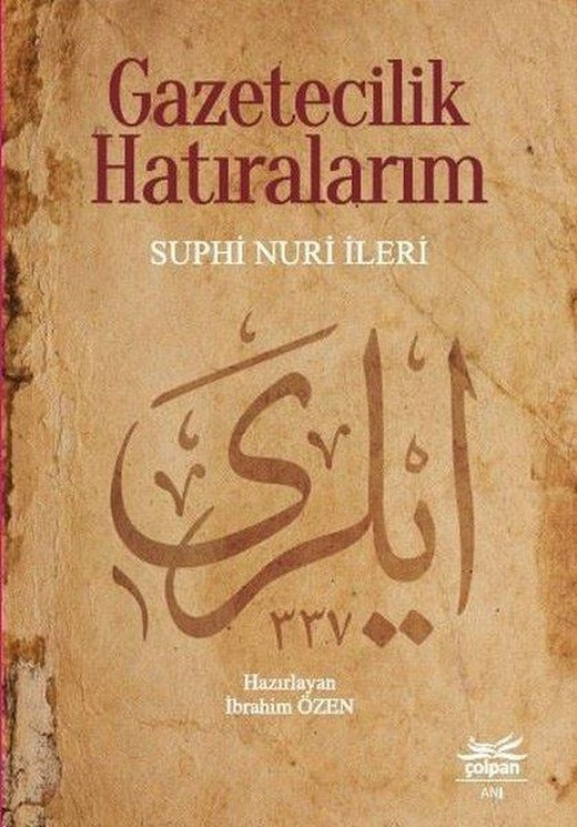 Gazetecilik Hatıralarım | Çolpan (İnce Kapak)