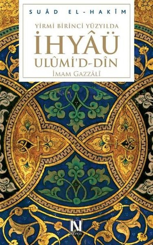 Yirmibirinci Yüzyılda İhyü Ulümi'd - Dn | Nefes Yayıncılık - İslam Dizisi (Ciltli)