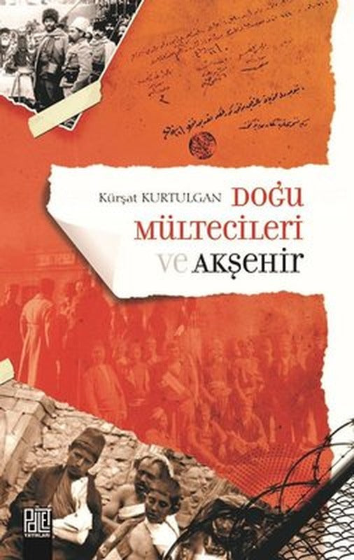 Doğu Mültecileri ve Akşehir | Palet Yayınları