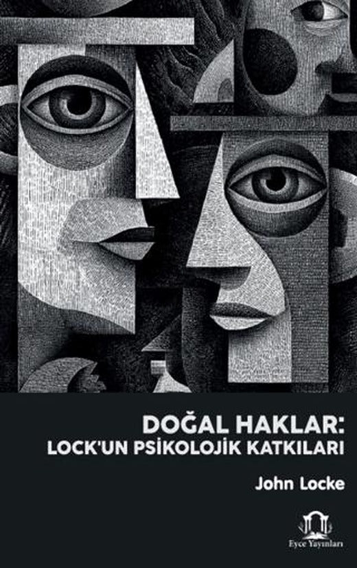 Doğal Haklar: Locke'un Psikolojik Katkıları