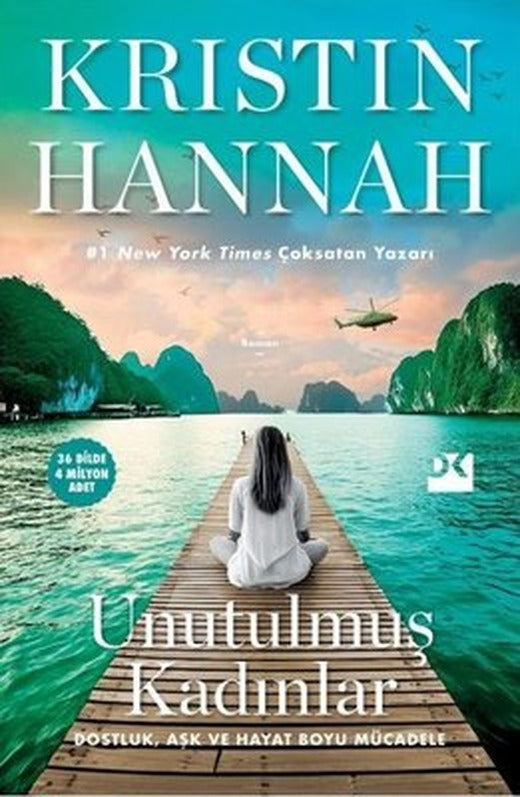 Unutulmuş Kadınlar - Dostluk Aşk ve Hayat Boyu Mücadele | Doğan Kitap (İnce Kapak)