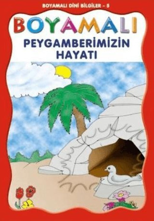 Boyamalı Dini Bilgiler 5 - Peygamberimizin Hayatı