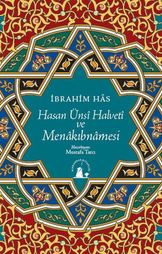 Hasan Ünsi Halveti ve Menakıbnamesi | Kırkambar Kitaplığı - Tasavvuf Dizisi (İnce Kapak)