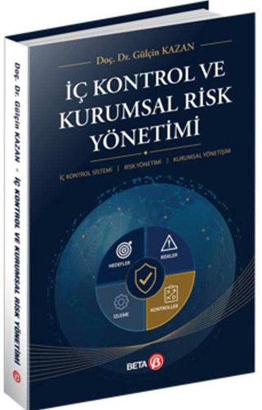 İç Kontrol ve Kurumsal Risk Yönetimi | Beta Yayınevi (Ciltsiz)