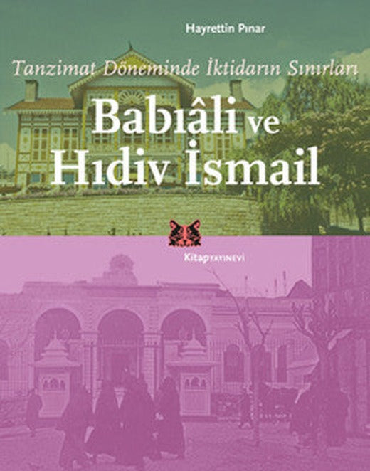 Babıali ve Hıdiv İsmail | Kitap Yayınevi