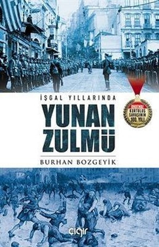 İşgal Yıllarında Yunan Zulmü | Çığır Yayınları