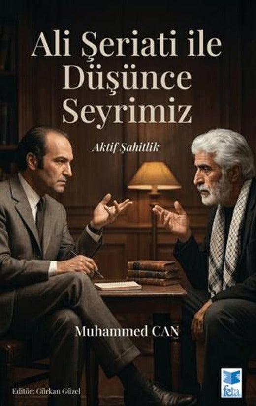 Ali Şeriati ile Düşünce Seyrimiz | Feta Yayıncılık (Ciltsiz)