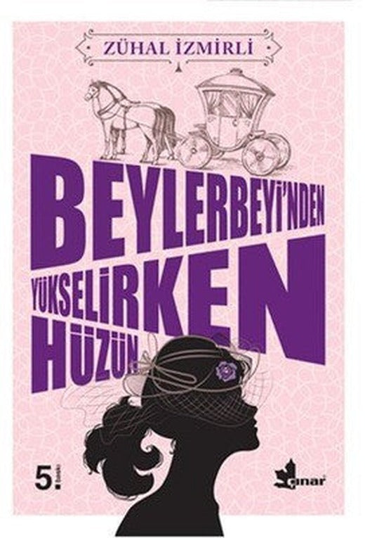 Beylerbeyi'nden Yükselirken Hüzün | Çınar Yayınları