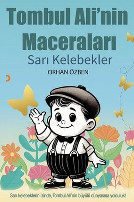 Tombul Ali'nin Maceraları - Sarı Kelebekler | Cinius (İnce Kapak )