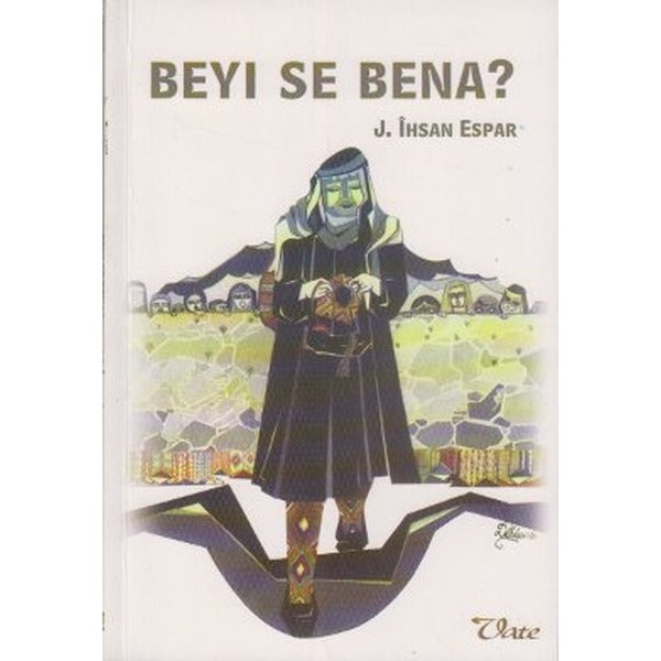 Beyı Se Bena? | Vate Yayınevi