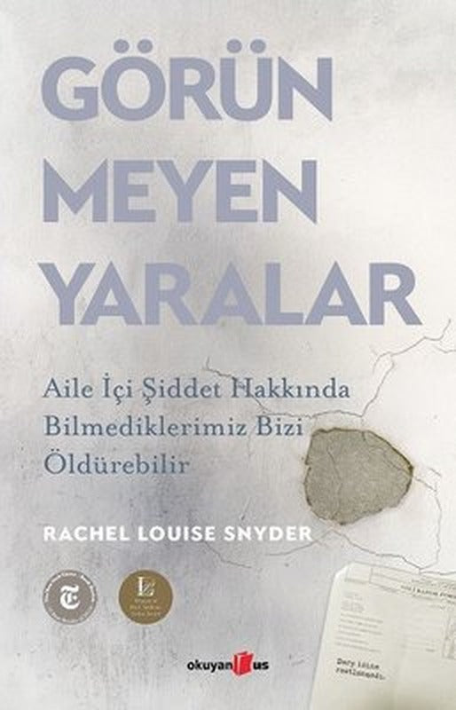 Görünmeyen Yaralar | Okuyan Us Yayınları