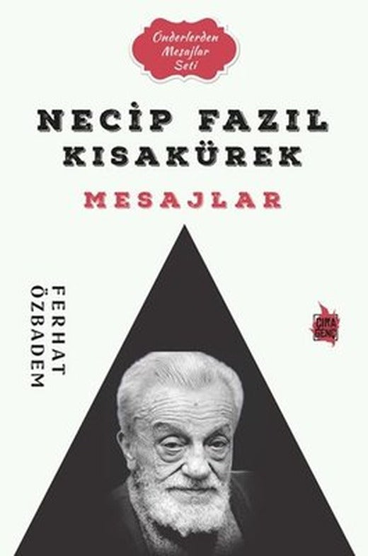 Necip Fazıl Kısakürek Mesajlar - Önderlerden Mesajlar Seti | Çıra Genç (İnce Kapak)
