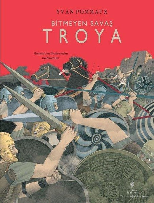 Bitmeyen Savaş Troya | Yordam Edebiyat (Ciltli)