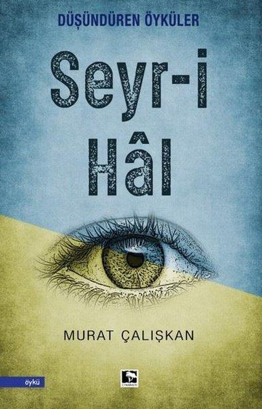 Seyr-i Hal | Çınaraltı Yayınları (İnce Kapak)
