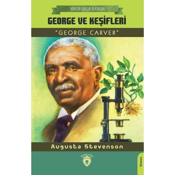George ve Keşifleri - Gençlik Klasikleri | Dorlion Yayınevi
