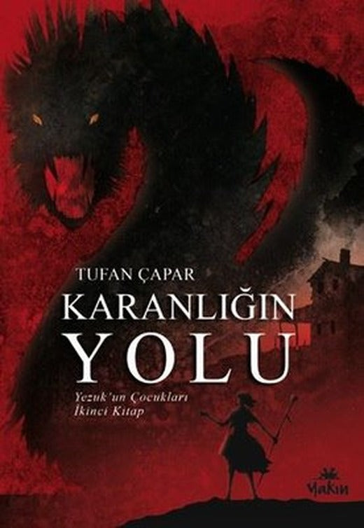 Karanlığın Yolu-Yezuk'un Çocukları İkinci Kitap | Yakın Kitabevi