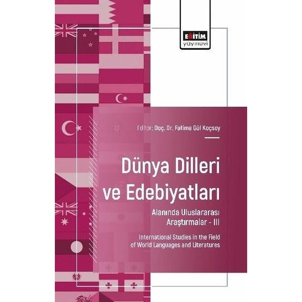 Dünya Dilleri ve Edebiyatları Alanında Uluslararası Araştırmalar 3 | Eğitim Yayınevi (İnce Kapak)