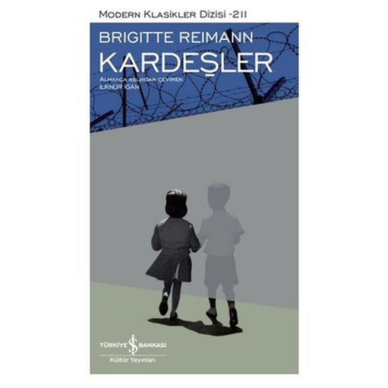 Kardeşler - Modern Klasikler Dizisi 211 | İş Bankası Kültür Yayınları