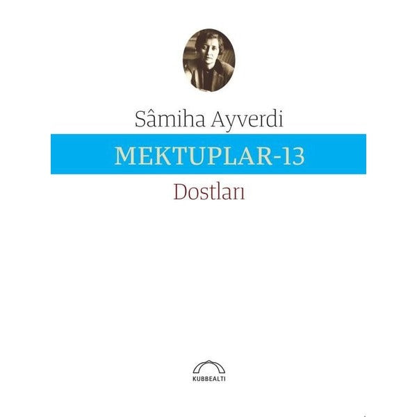 Mektuplar - 13 | Kubbetli Neşriyatı