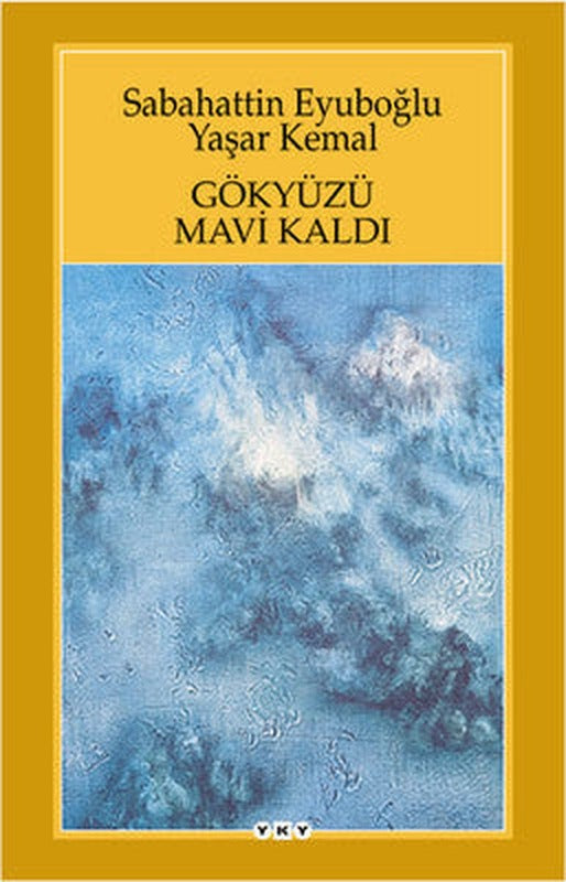 Gökyüzü Mavi Kaldı | Yapı Kredi Yayınları