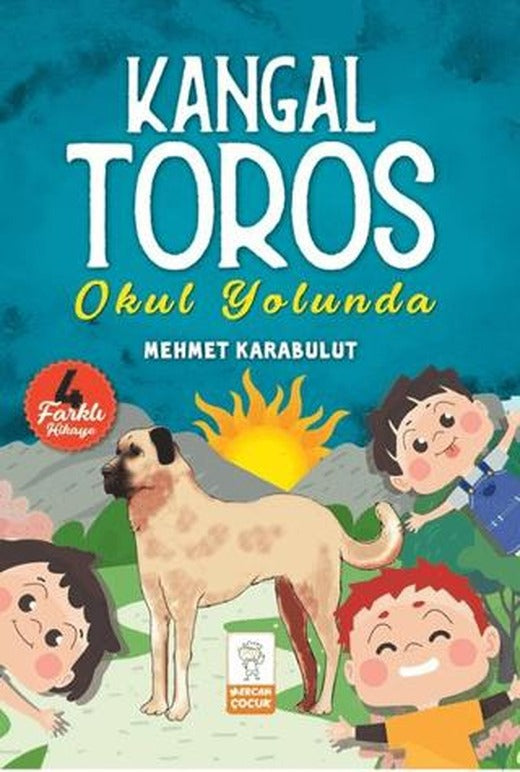 Kangal Toros Okul Yolunda | Mercan Çocuk Yayınları (Ciltsiz)